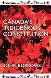 Canada's Indigenous Constitution