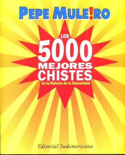 5000 Mejores Chistes de La Historia de (Spanish Edition)