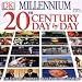 Millennium 20th Century Day by Day Image