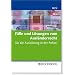 F�lle und L�sungen zum Ausl�nderrecht: F�r die Ausbildung in der Polizei