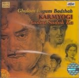 Aadmi Sadak Ka / Ghulam Begum Baadshah / Karmayogi