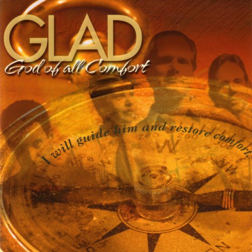 Glad - God Of All Comfort - Zortam Music