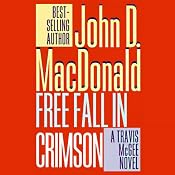 Free Fall in Crimson: A Travis McGee Novel, Book 19 | John D. MacDonald