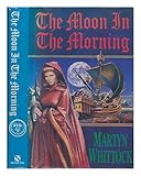 The moon in the morning
