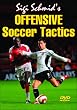 Sigi Schmid's Offensive Soccer Tactics DVD