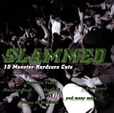 Slammed: 15 Monster Hardcore Cuts