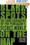 Blank Spots on the Map: The Dark Geography of the Pentagon's Secret World
