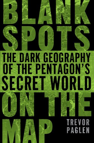 Textbook - Blank Spots on the Map: The Dark Geography of the Pentagon's Secret World