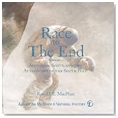 Race to The End: Amundsen, Scott, and the Attainment of the South Pole