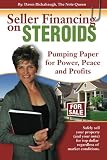 Seller Financing on Steroids: Pumping Paper for Power, Peace and Profits
