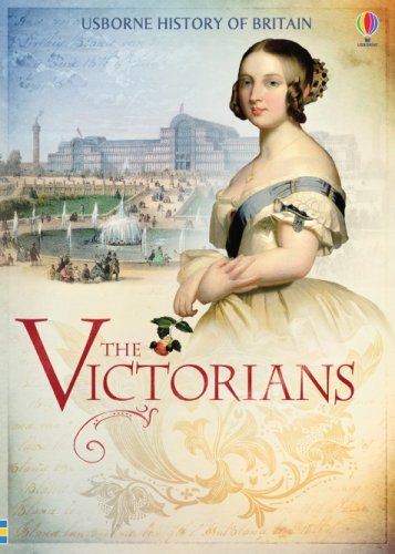 Victorians (Usborne British History) (Usborne British History)