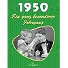 1950: Ein ganz besonderer Jahrgang