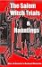The Salem Witch Trials & Hauntings (True Haunted Places)