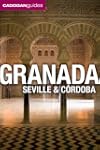 Granada, Seville and Cordoba: Cadogan...