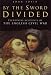 Search : By the Sword Divided Eyewitness Accounts