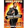 Mike Epps: Under Rated & Never Faded