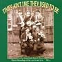 Times Ain't Like They Used To Be, Vol. 4: Early American Rural Music