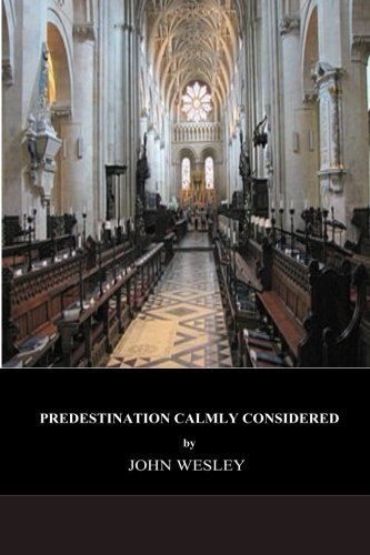Predestination Calmly Considered