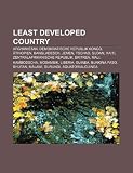 Least Developed Country: Afghanistan, Demokratische Republik Kongo, �thiopien, Bangladesch, Jemen, Tschad, Sudan, Haiti, Zentralafrikanische Republik, ... Bhutan, Malawi, Burundi, �quatorialguinea
