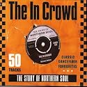 The In Crowd: The Story of Northern Soul
