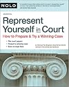 Represent Yourself in Court: How to Prepare & Try a Winning Case