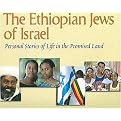 The Ethiopian Jews of Israel (Personal Stories of Life in the Promised Land) (Hardcover)