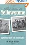 Adventures in Yellowstone: Early Travelers Tell Their Tales