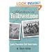 Adventures in Yellowstone: Early Travelers Tell Their Tales