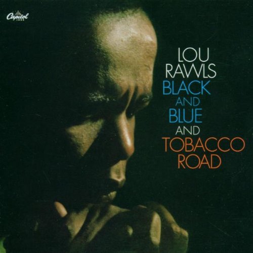 Lou Rawls - Black And Blue And Tobacco Road - Zortam Music