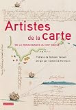 acheter livre occasion Artistes de la carte, De la Renaissance au XXIe siècle : Lexplorateur, le stratège, le géographe