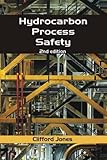 Hydrocarbon process safety : A text for students and professionals