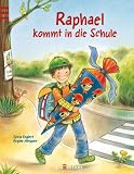 Raphael kommt in die Schule - Sylvia Englert