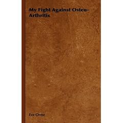 My Fight Against Osteo-Arthritis