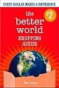 The Better World Shopping Guide - 2nd Edition: Every Dollar Makes a Difference