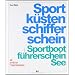 Segeln - Für Einsteiger & Fortgeschrittene