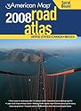 American Map 2008 United States Road Atlas: United States, Canada, Mexico