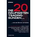 Die 20 h�ufigsten Tradings�nden...: ... und wie Sie sie vermeiden