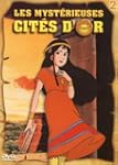 Les Mysterieuses Cit�s D'Or - Episode...