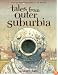 Tales From Outer Suburbia