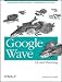 Google Wave: Up and Running