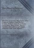 Produkt-Bild: Heroines of service: Mary Lyon, Alice Freeman Palmer, Clara Barton, Frances Willard, Julia Ward Howe, Anna Shaw, Mary Antin, Alice C. Fletcher, Mary Slessor of Calabar, Madame Curie, Jane Addams