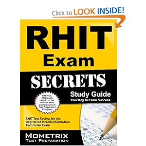 RHIT Exam Secrets Study Guide: RHIT Test Review for the Registered RHIT Exam Secrets Study Guide: RHIT Test Review for the Registered
