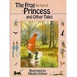 The Frog Princess and Other Talesby Nikolai Ustinov