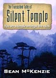 The Transcribed Talks of Silent Temple: You Are A Temple Amongst The Ruins