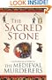 The Sacred Stone (Medieval Murderers)