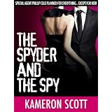 The Spyder and the Spy: A Romantic Suspense Short Story (The Spyder and the Spy Series) ~ Kameron Scott