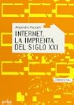 Internet, la imprenta del siglo XXI (...