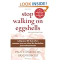 Stop Walking on Eggshells: Taking Your Life Back When Someone You Care About Has Borderline Personality Disorder