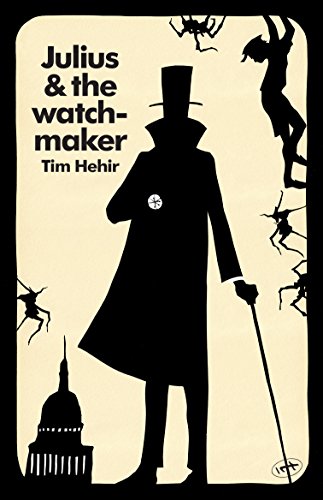 Julius and the Watchmaker (The Watchmaker Novels)
