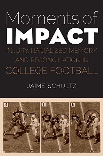 Moments of Impact: Injury, Racialized Memory, and Reconciliation in College Football